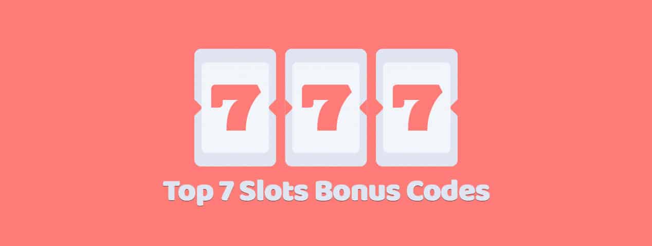 Top 7 Slots Bonus Codes 2020 → Slots No Deposit Bonus Codes